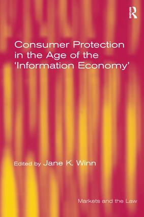 Consumer Protection in the Age of the 'Information Economy'