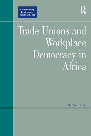 Trade Unions and Workplace Democracy in Africa - Hardback