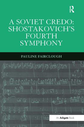 Soviet Credo: Shostakovich's Fourth Symphony