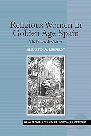 Religious Women in Golden Age Spain - Hardback