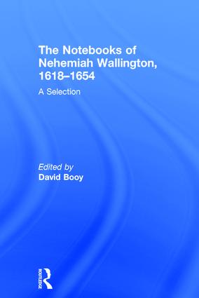 Notebooks of Nehemiah Wallington, 1618–1654