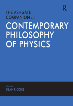 Ashgate Companion to Contemporary Philosophy of Physics