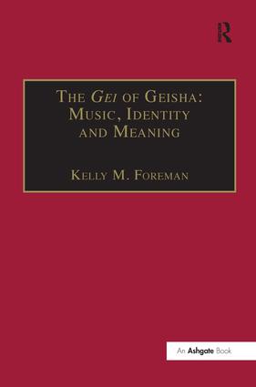 Gei of Geisha: Music, Identity and Meaning
