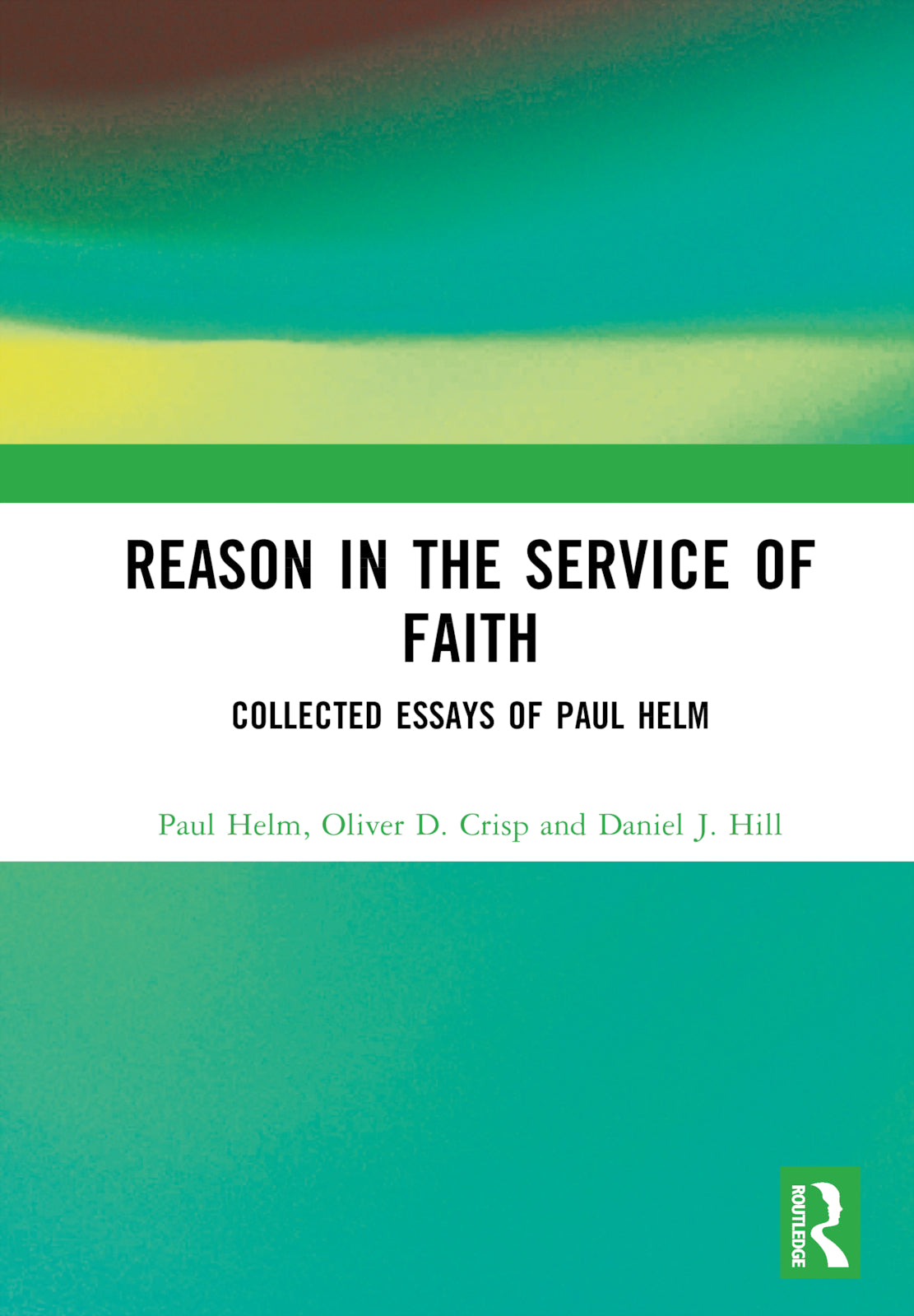 Reason in the Service of Faith