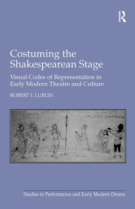 Costuming the Shakespearean Stage