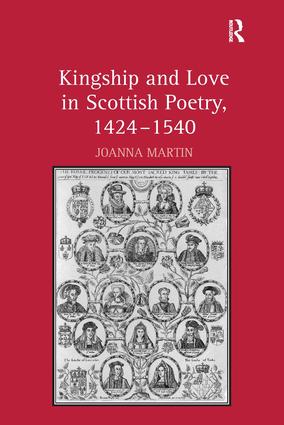 Kingship and Love in Scottish Poetry, 1424–1540