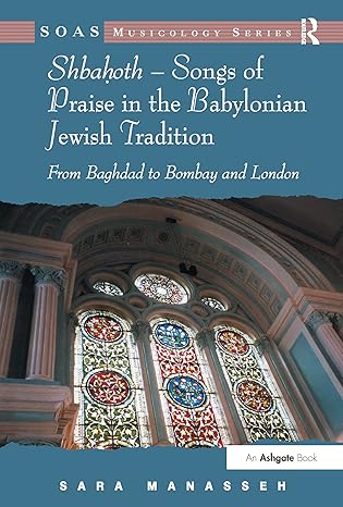 Shbahoth – Songs of Praise in the Babylonian Jewish Tradition - Hardback