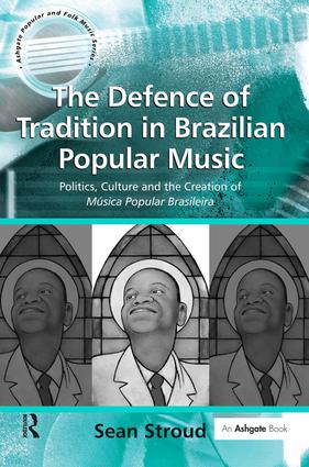 Defence of Tradition in Brazilian Popular Music