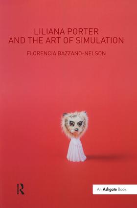 Liliana Porter and the Art of Simulation