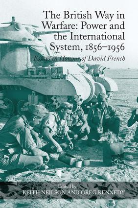 British Way in Warfare: Power and the International System, 1856–1956