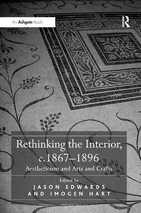 Rethinking the Interior, c. 1867–1896