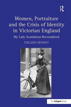Women, Portraiture and the Crisis of Identity in Victorian England