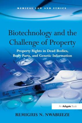 Biotechnology and the Challenge of Property