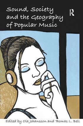Sound, Society and the Geography of Popular Music