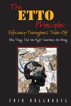 ETTO Principle: Efficiency-Thoroughness Trade-Off