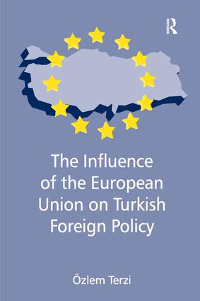 Influence of the European Union on Turkish Foreign Policy