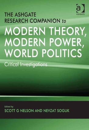 Ashgate Research Companion to Modern Theory, Modern Power, World Politics