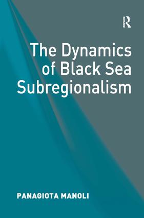 Dynamics of Black Sea Subregionalism