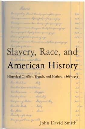 Slavery, Race and American History