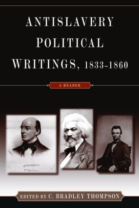 Anti-Slavery Political Writings, 1833-1860