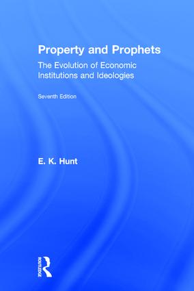 Property and Prophets: The Evolution of Economic Institutions and Ideologies