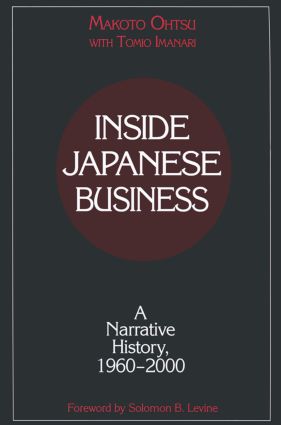 Inside Japanese Business: A Narrative History 1960-2000