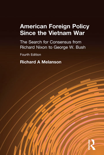American Foreign Policy Since the Vietnam War