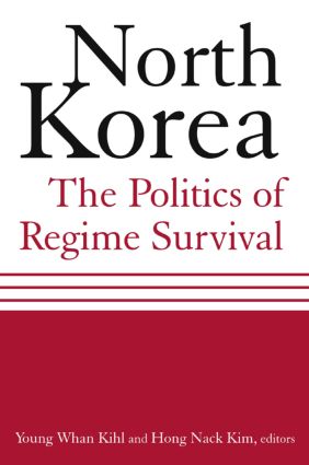 North Korea: The Politics of Regime Survival