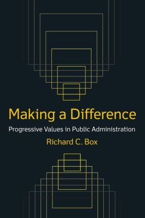 Making a Difference: Progressive Values in Public Administration