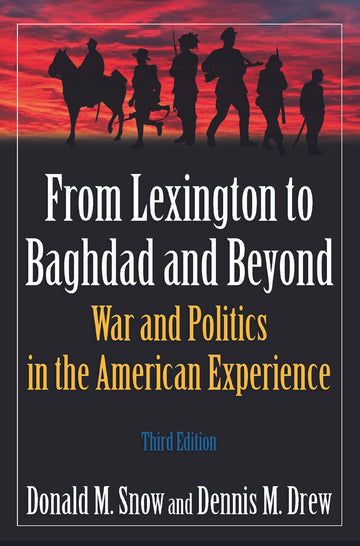 From Lexington to Baghdad and Beyond