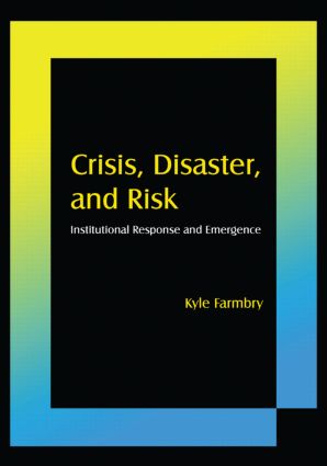 Crisis, Disaster and Risk