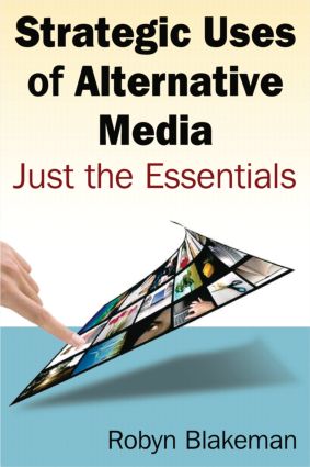 Strategic Uses of Alternative Media