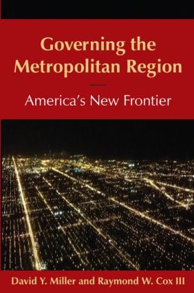 Governing the Metropolitan Region: America's New Frontier: 2014