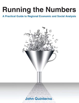 Running the Numbers: A Practical Guide to Regional Economic and Social Analysis: 2014