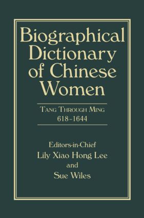 Biographical Dictionary of Chinese Women, Volume II