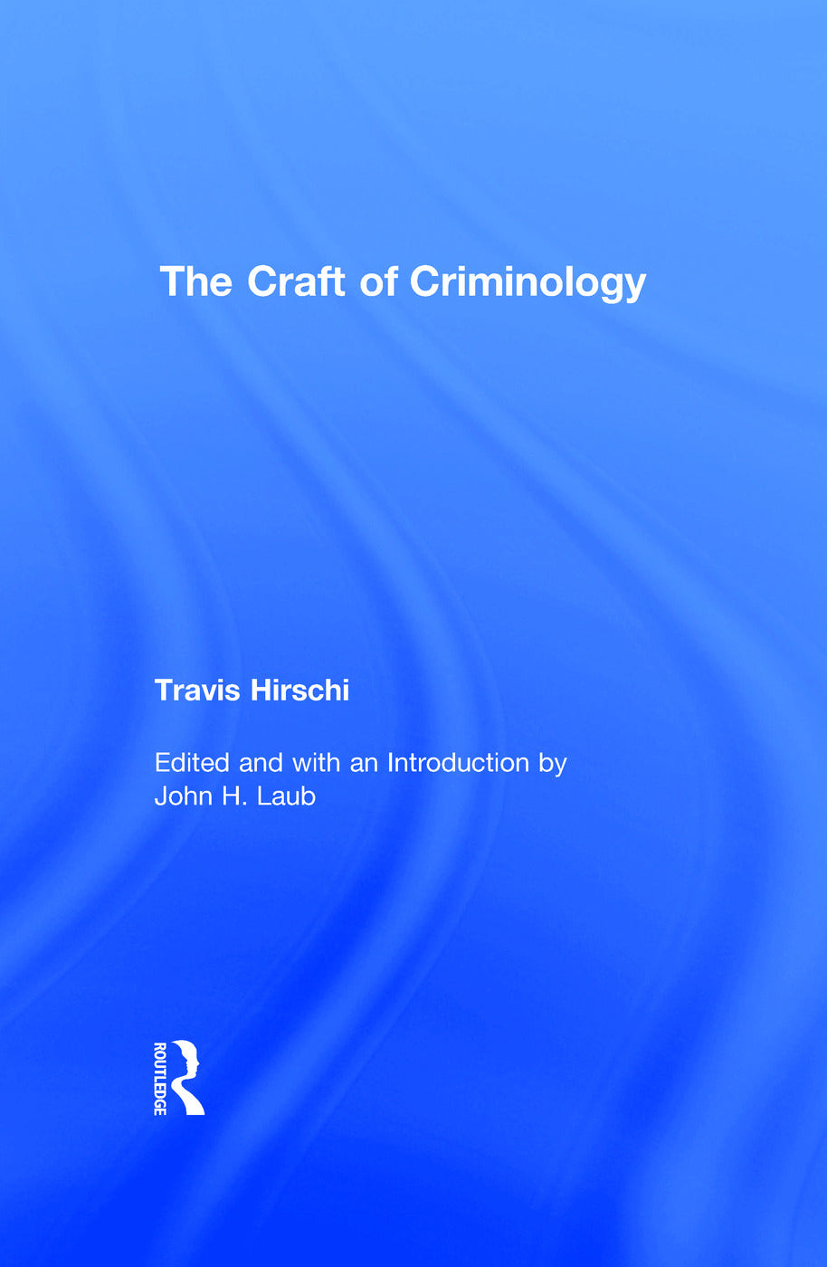 Craft of Criminology