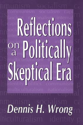Reflections on a Politically Skeptical Era