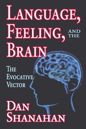 Language, Feeling, and the Brain