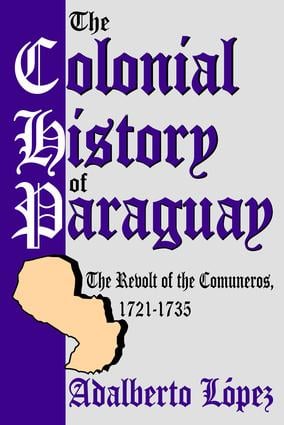 Colonial History of Paraguay