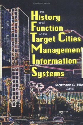 History and Function of the Target Cities Management Information Systems