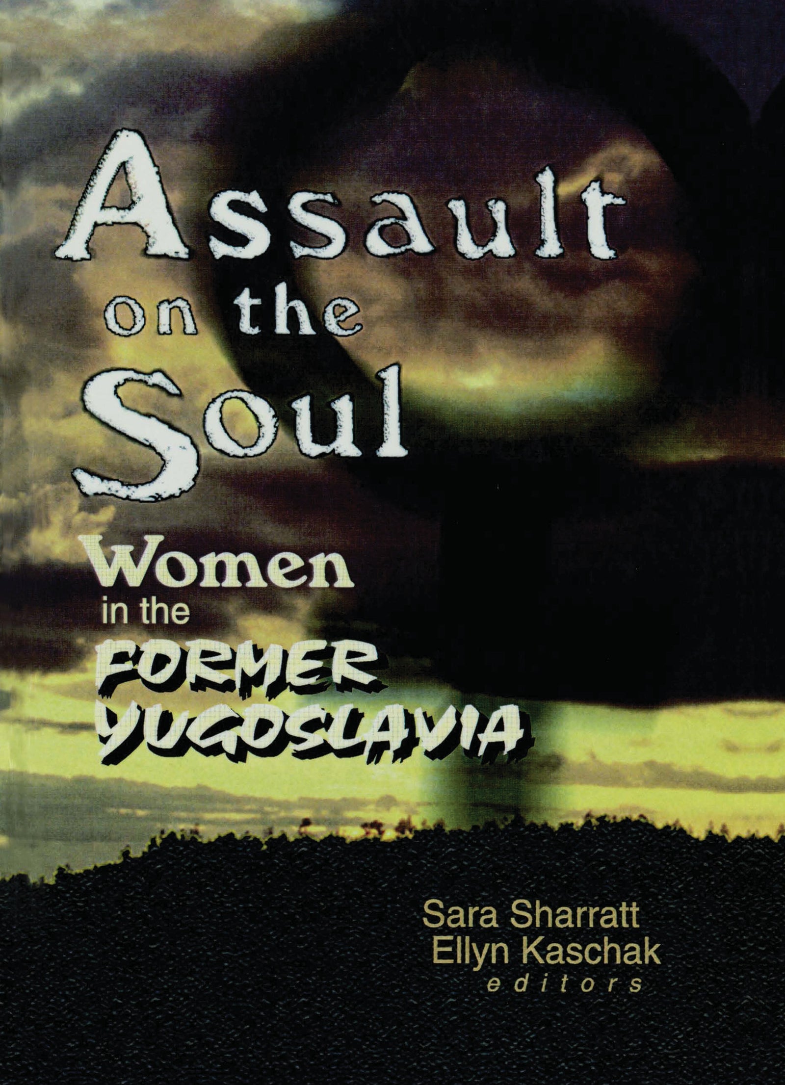 Assault on the Soul