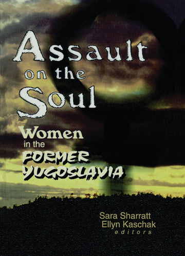 Assault on the Soul