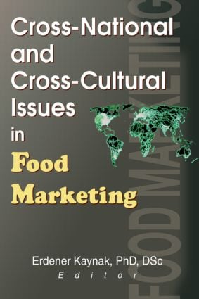 Cross-National and Cross-Cultural Issues in Food Marketing