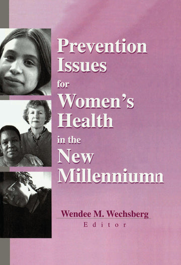 Prevention Issues for Women's Health in the New Millennium