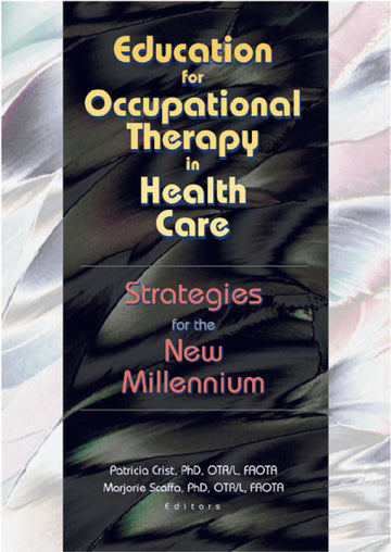 Education for Occupational Therapy in Health Care