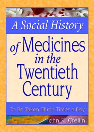 Social History of Medicines in the Twentieth Century