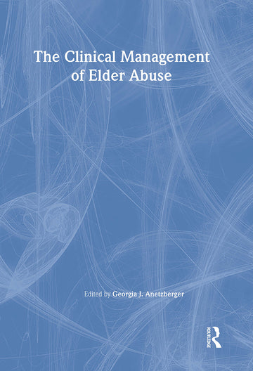 Clinical Management of Elder Abuse