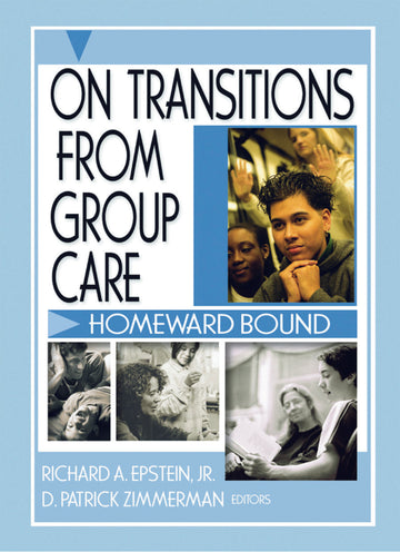 On Transitions From Group Care