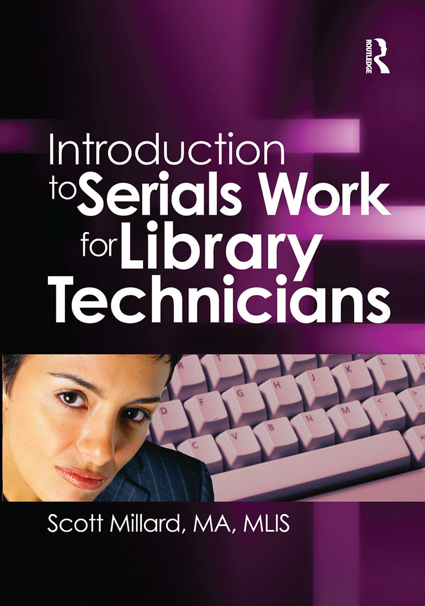Introduction to Serials Work for Library Technicians