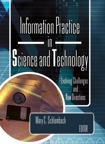 Information Practice in Science and Technology